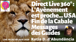 Direct LIVE avec Katia Dumail Fin de la Cabale et Messages des GUIDES, le 9 avril 2020