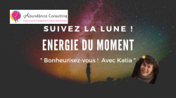 Lecture vibratoire par Katia des Energies de la nouvelle lune du 4 fvrier 2019