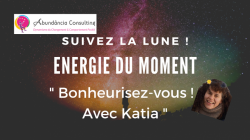 Lecture vibratoire par Katia des Energies de la pleine lune du 13 Ocotbre2019