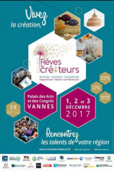 Salon Rêves Créateurs les 1, 2 et 3 décembre 2017 à Vannes