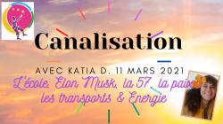 Ecole, Elon M, 57, Paix, Transport et Energie: Canalisation de Katia Dumail du 11 mars 2021
